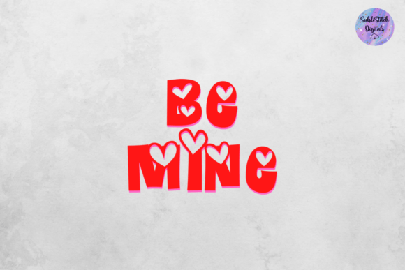 Be Mine Valentines Day Design: A Versatile Tool for Creative Projects