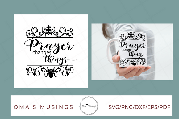 Prayer Changes Things SVG: A Creative Tool for Inspiration and Expression